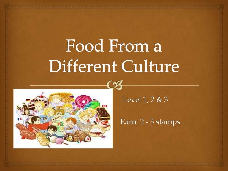 Food from a different culture