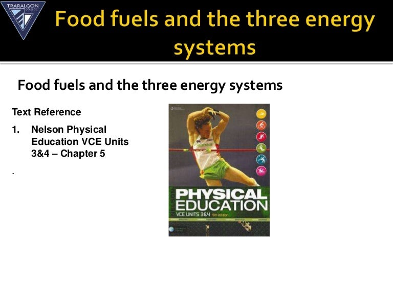 Food fuels and the three energy systems