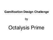 Octalysis Gamification Design Chall...