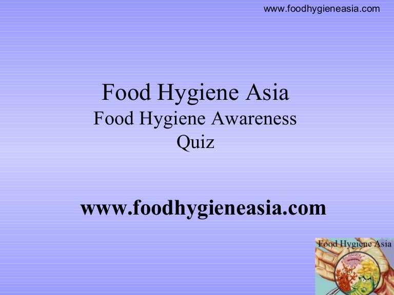 food hygiene quiz food hygiene asia basic food hygiene quiz