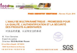 L'analyse multiparamétrique, promesses pour la qualité, l'authentification et la sécurité des produits alimentaires