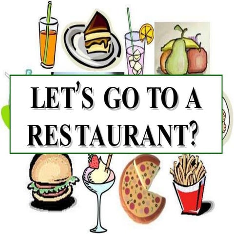 Let's go to a Restaurant