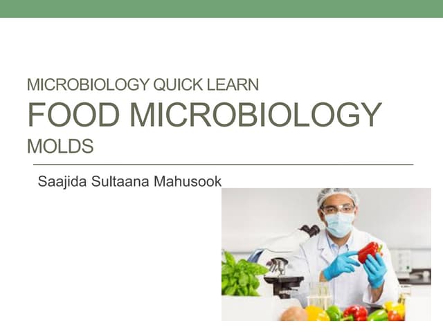 Food microbiology - mold: morphological, cultural, physiological characteristics