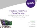 Food and Food Prep: Better Together