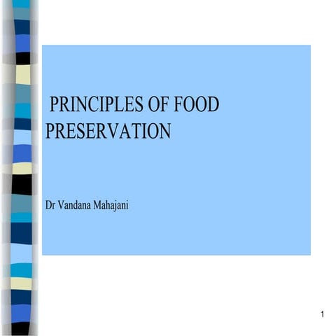 Principles and methods of food preservation | PPTX