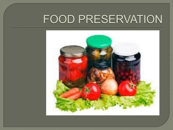 All Of The Following Are Methods Of Food Preservation Except Methods of food preservation | PPT
