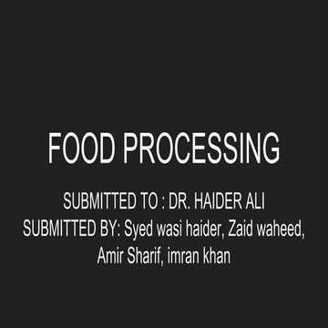 Food processing, types , advantages , explanation