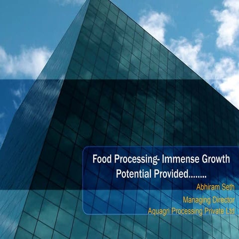Food Processing Immense Growth Potential Provided 2013