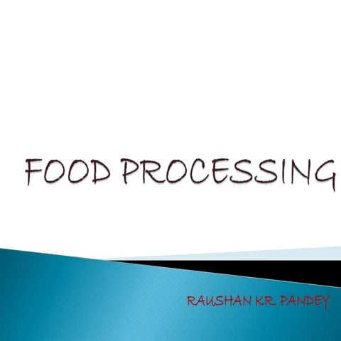Food processing in India | PPTX