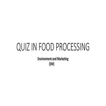 Food processing quiz 2