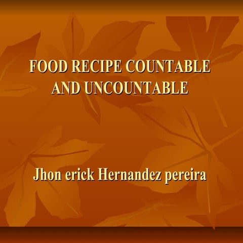 Food recipe countable and uncountable