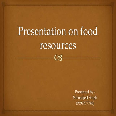 Food resources
