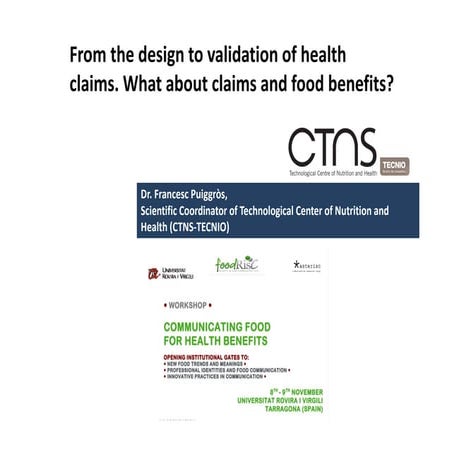 From the design to validation of health claims. What about claims and food be...
