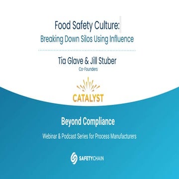 Food Safety Culture: Breaking Down Silos Using Influence