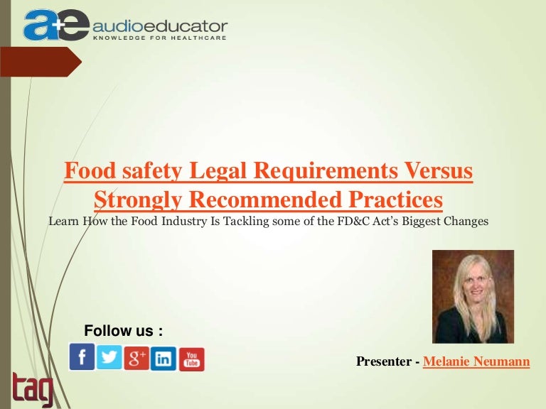Food safety legal requirements versus strongly practices