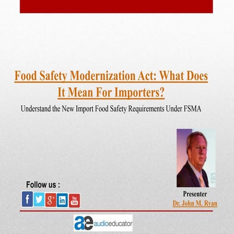Food Safety Modernization Act: What Does It Mean For Importers?