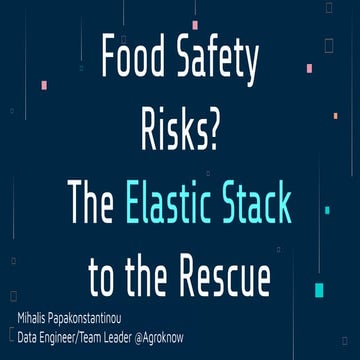 Food safety risks  the elastic stack to the rescue