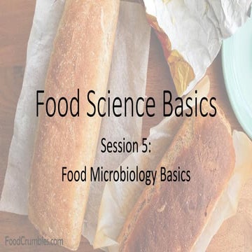 Food science basics  5 - Food Microbiology
