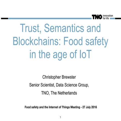Trust, Semantics and Blockchains: Food Safety in the age of IoT