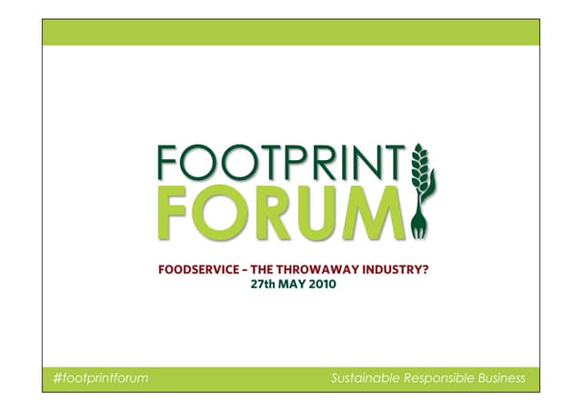 Foodservice  the throwaway industry?