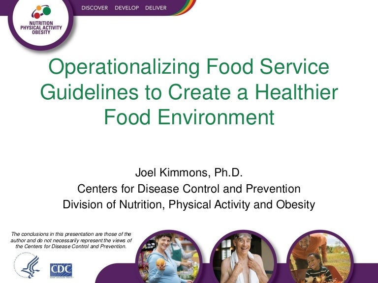 Operationalizing Food Service Guidelines to Create a Healthier Food E…