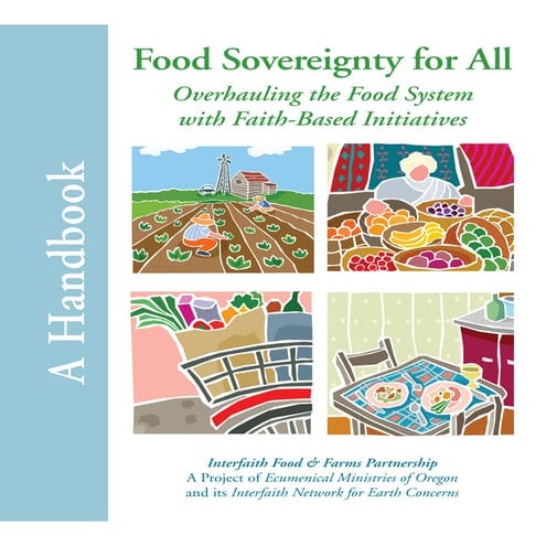 Food Sovereignty for All: Overhauling the Food System with Faith-Based Initia...
