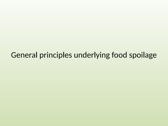 General principles underlying Food Spoilage