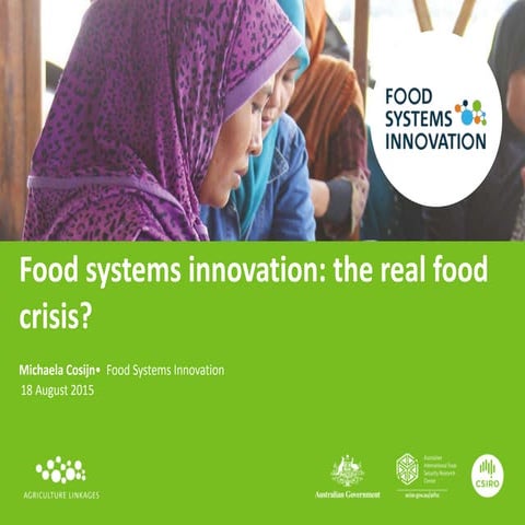 Food systems innovation: the real food crisis? | PPTX