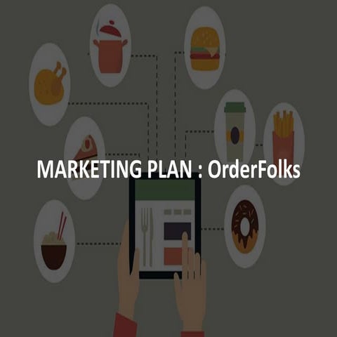 Marketing Plan for OrderFolks, an food-grocery delivering startup