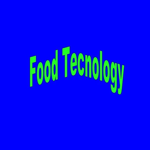 Food tecnology 