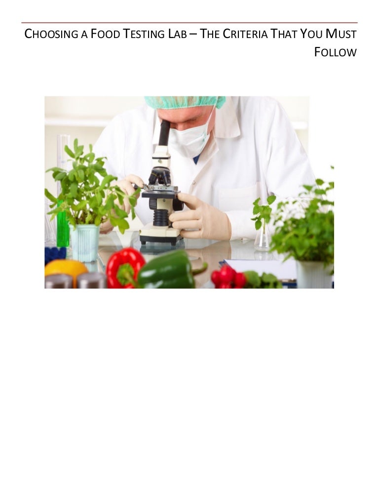 Choosing a Food Testing Lab The Criteria That You Must Follow