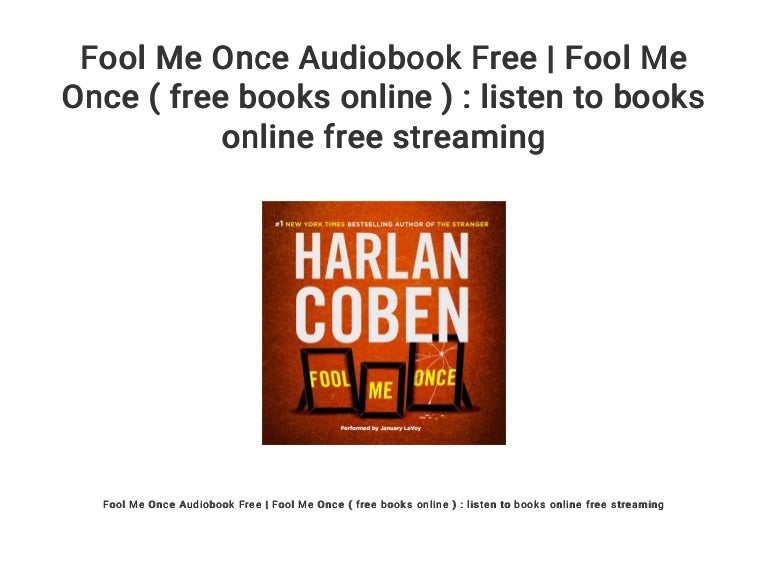 Fool Me Once Audiobook Free Fool Me Once ( free books online ) li… Fool Me Once Audiobook Free Fool Me Once ( free books online ) li…