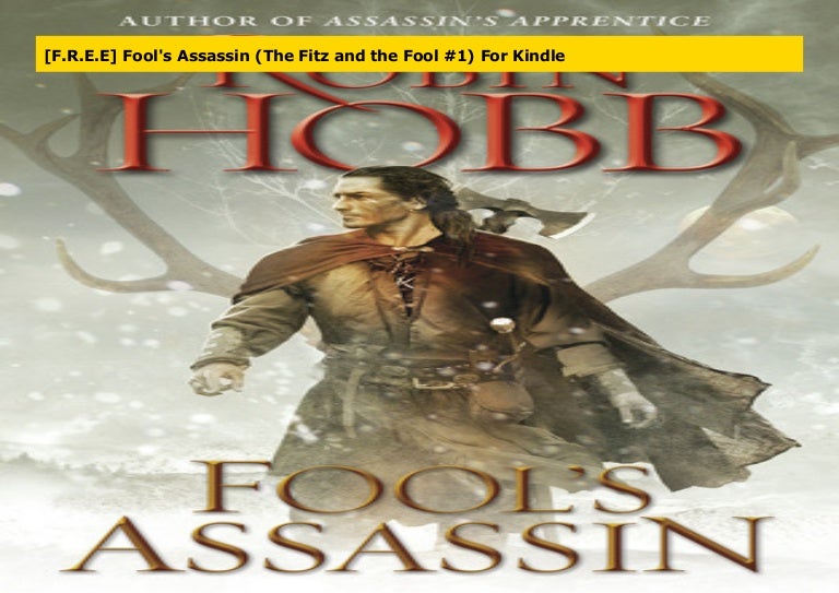 F R E E Fool S Assassin The Fitz And The Fool 1 For Kindle