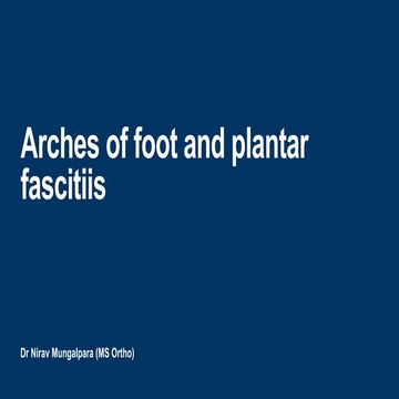 Arches of the foot and plantar fascitiis | PPTX