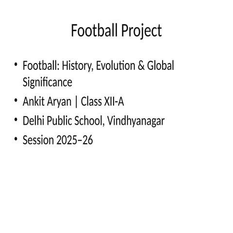 Football_Presentation for students class 12 | PPTX