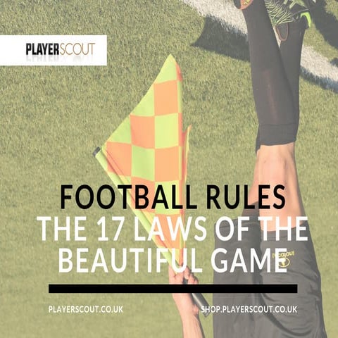 Football rules - The 17 Laws of the Beautiful Game - playerscout.co.uk