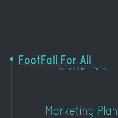 Marketing Plan for Android App- Footfall for All