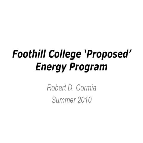 Foothill College Proposed Energy Program