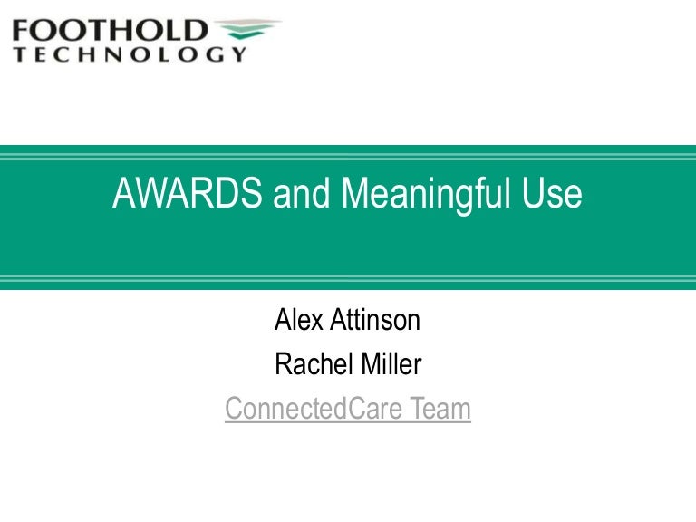 AWARDS and Meaningful Use