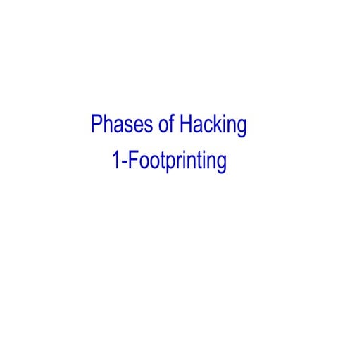 Foot printing as phase of Hacking in cybersecurity