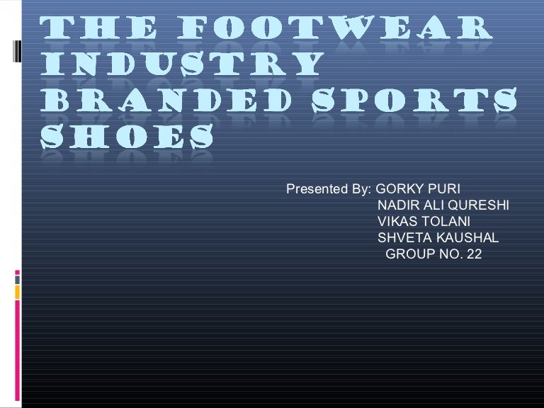 Analysis on Footwear industry