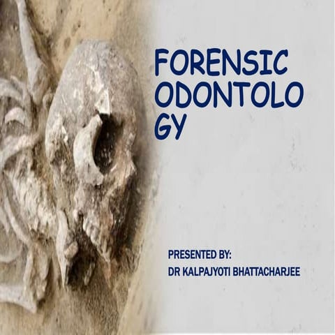 FORENSIC ODONTOLOGY ppt