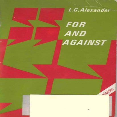 For and-against-by-l-g-alexander