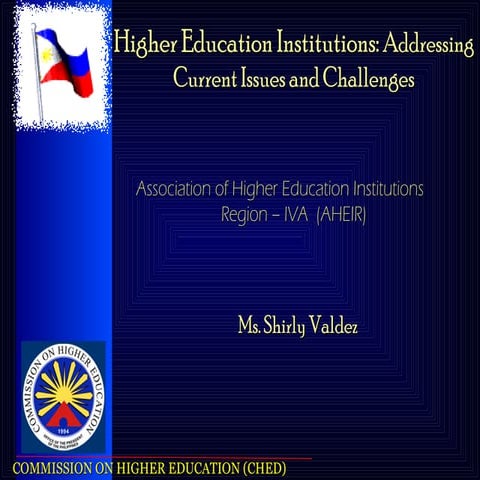 Issues and Challenges in the Commission on Higher Education | PPTX