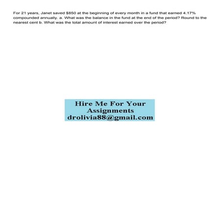 For 21 years Janet saved 850 at the beginning of every mon.pdf