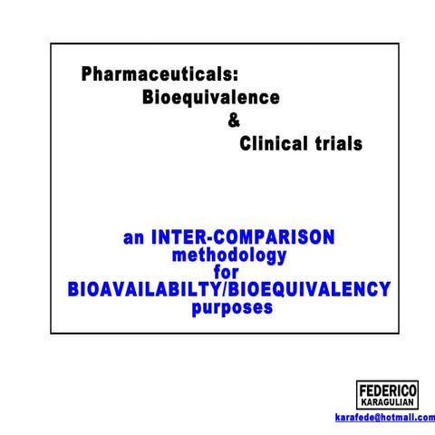 Pharmaceuticals: Bioequivalence & Clinical trials