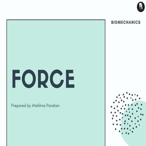 Force - Biomechanics