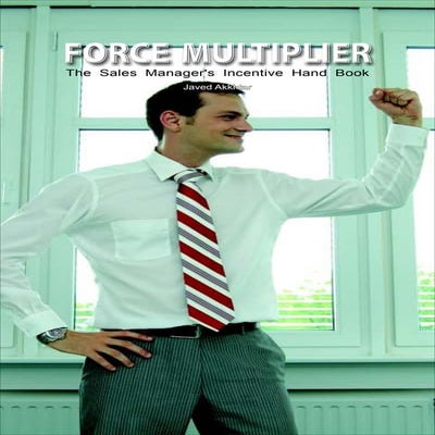 Force Multiplier - The Incentive Management Handbook 