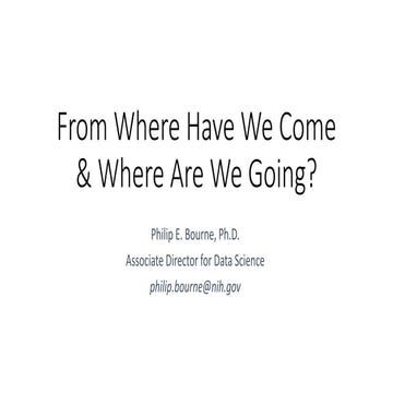 From Where Have We Come & Where Are We Going