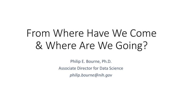 From Where Have We Come & Where Are We Going